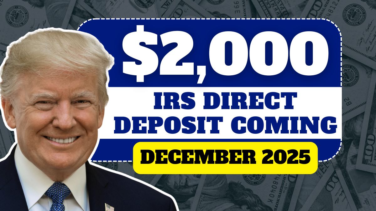 $2,000 IRS Direct Deposit Coming December 2025