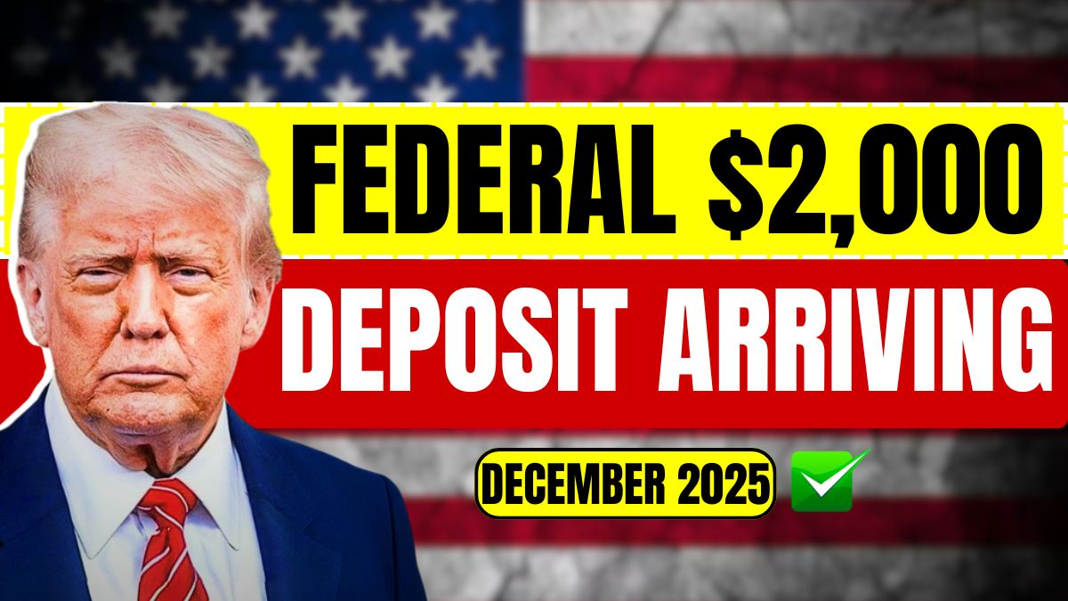 Federal $2,000 Deposit Arriving in December 2025 – Complete Guide for Beneficiaries