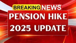 Pension Hike 2025